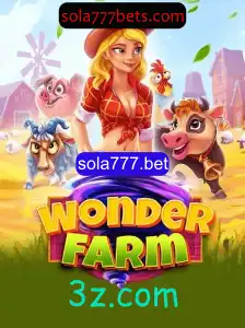 Descobrindo o Maravilhoso Mundo de WonderFarm com Sola777.bet